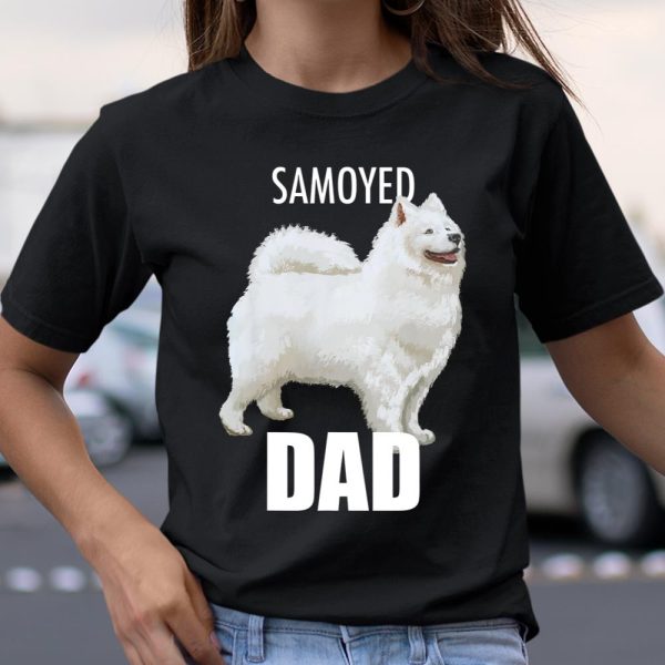 Samoyed Dad Dog TShirt Tee T Shirt T Shirt.99S9TDUKC7 T Shirt  Itees Global