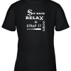 Sit Back Relax Strap it Down CHICAGO Baseball Hawk Youth T-Shirt –