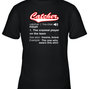 Softball, Baseball Catcher Shirt,Vintage funny Definition Youth T-Shirt –