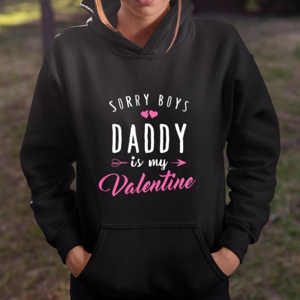 Sorry Boys Daddy Is My Valentine T Shirt Girl Love Funny T Shirt  Itees Global