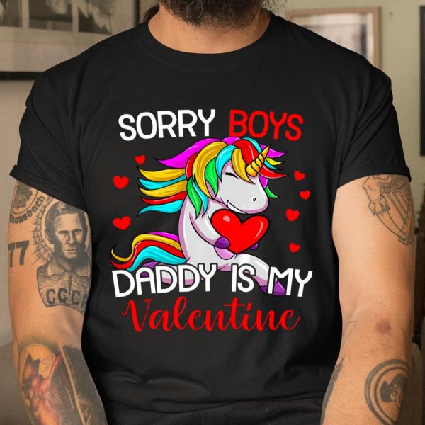 Sorry Boys Daddy Is My Valentine Unicorn Girls Valentine T Shirt  Itees Global