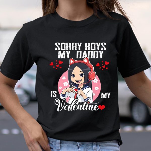 Sorry Boys My Daddy Is My Valentine Girls Valentines Day T Shirt  Itees Global