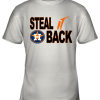 Steal It Back Houston Astros Youth T-Shirt –