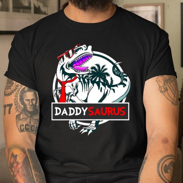 Sunglass Dinosaur T-Rex DaddySaurus Father’s Day shirt T Shirt  Itees Global