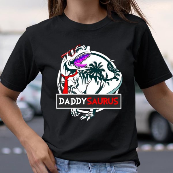 Sunglass Dinosaur T-Rex DaddySaurus Father’s Day shirt T Shirt  Itees Global