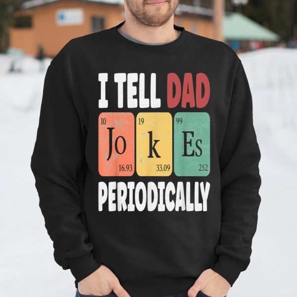 TELL DAD JOKES PERIODICALLY – Daddy T Shirt  Itees Global