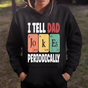 TELL DAD JOKES PERIODICALLY Daddy T Shirt Itees Global 4