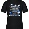 Tennessee Titans NFL I’m A Difference Making Student Caring Football Loving Kinda Teacher Youth T-Shirt –
