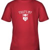 That’s My Boy #13 Baseball Number 13 Jersey Baseball Mom Dad Youth T-Shirt –