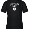 That’s My Boy #18 Baseball Number 18 Jersey Baseball Mom Dad Youth T-Shirt –