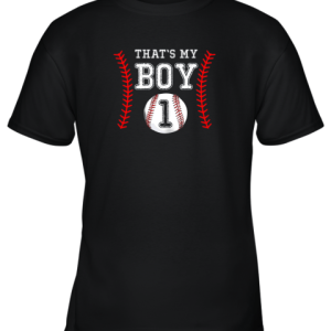 That’s My Boy Baseball 1 Year Old Dad Mom Youth T-Shirt –
