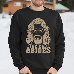 The Dad Abides The Big Lebowski Fathers Day Shirt T Shirt Itees Global 3