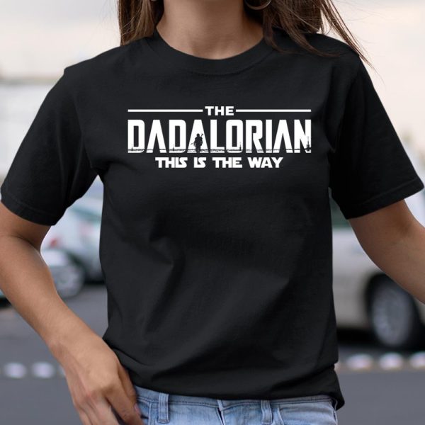 The Dadalorian Father’s Day This is the Way T Shirt  Itees Global