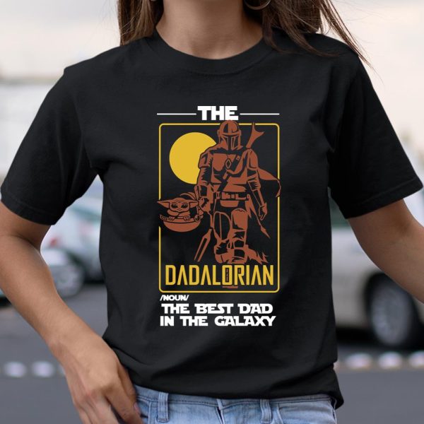 The Dadalorian The Best Dad In The Galaxy Funny Father’s Day Gift T Shirt  Itees Global