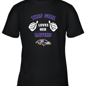 This Girl Loves HER Baltimore Ravens Youth T-Shirt –
