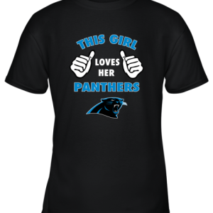 This Girl Loves Her Carolina Panthers Youth T-Shirt –