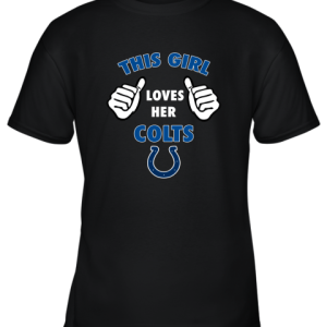This Girl Loves Her Indianapolis Colts Youth T-Shirt –