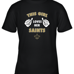 This Girl Loves Her New Orleans Saints Youth T-Shirt –