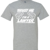 Trust Me I’M A Lawyer Men’s T-Shirt