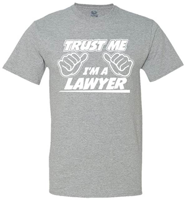 Trust Me I’M A Lawyer Men’s T-Shirt