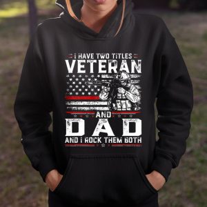 Veteran Shirt Funny I Have Two Titles Veteran And Dad American Flag T Shirt Itees Global 4