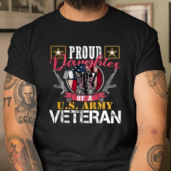 Veteran Shirt Vintage Proud Daughter Of A U S Army Veteran Gift Mom Dad T Shirt  Itees Global