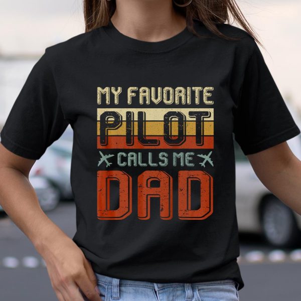 Vintage My Favorite Pilot Calls Me Dad Tshirt Father Gift T Shirt  Itees Global