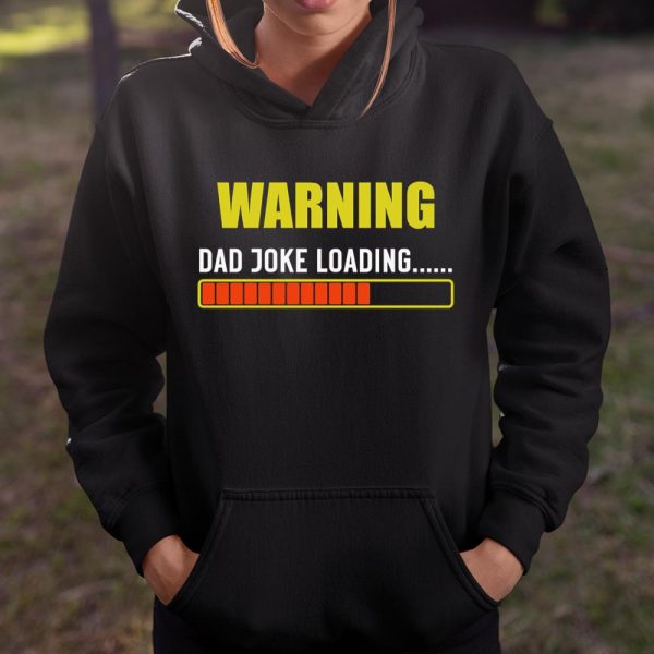 WARNING DAD JOKE LOADING T Shirt  Itees Global