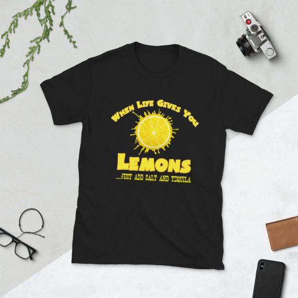 When Life Gives You Lemons, I Hope It Also Gives You Salt And Tequila Short-Sleeve T-Shirt