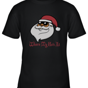 Where My Ho’s At Santa Clause Slouchy Off Shoulder Youth T-Shirt –