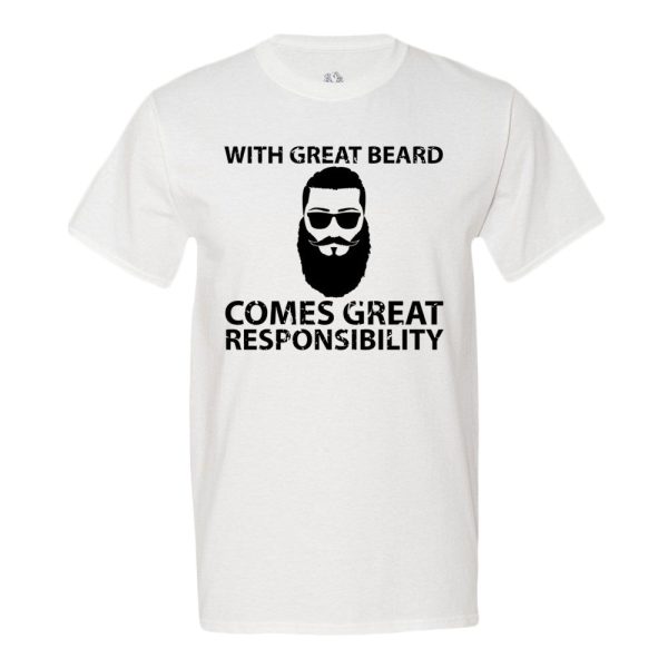 With Great Beard Comes Great Responsibility Men’s T-Shirt