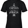 Work Like A Captain Play Like A Pirate Youth T-Shirt –