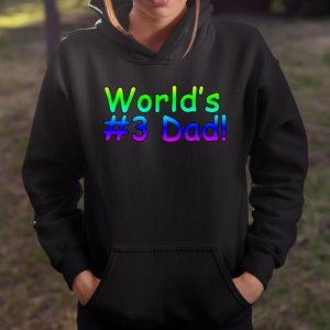 World's #3 Dad Father's Day T Shirt Itees Global 3 Worlds 3 Dad Fathers Day T Shirt Itees Global 4