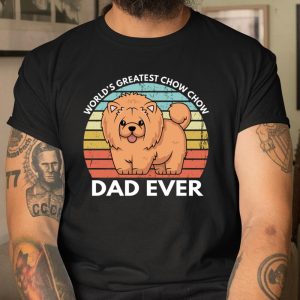 Worlds Greatest Chow Chow Dad Ever Cute Chow Chow Dog Dad T Shirt Itees Global 1