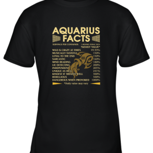Zodiac Aquarius Facts Awesome Zodiac Sign Daily Value Youth T-Shirt –