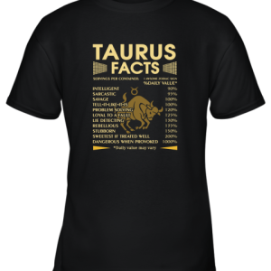 Zodiac Taurus Facts Awesome Zodiac Sign Daily Value Youth T-Shirt –
