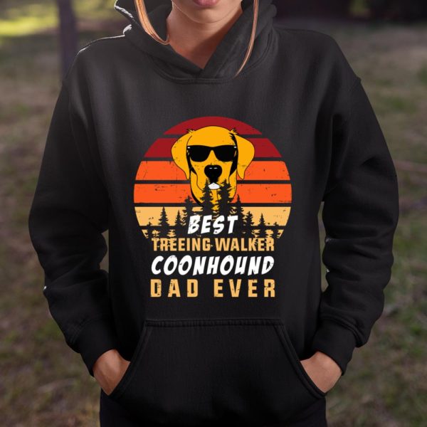 best treeing walker coonhound dad ever T Shirt  Itees Global