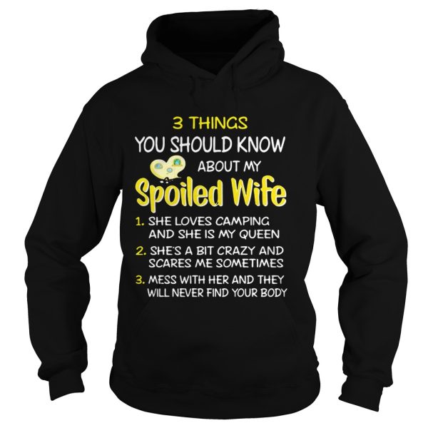 3 things you should know about my spoiled wife she loves camping shirt