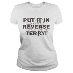 4th of July Put It In Reverse Terry shirt 1