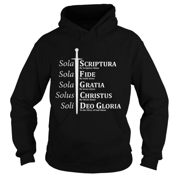 5 Solas Reformation Fide Grata Scriptura shirt