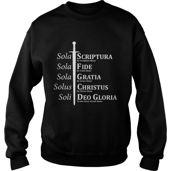 5 Solas Reformation Fide Grata Scriptura shirt