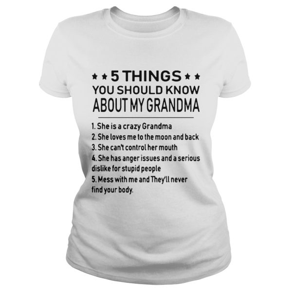 5 things you should know about my grandma shirt