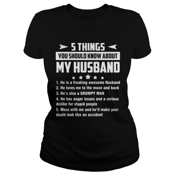 5 things you should know about my husband he is freaking awesome husband shirt