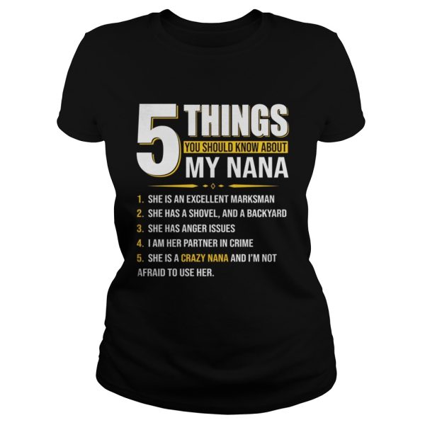 5 things you should know about my nana shirt