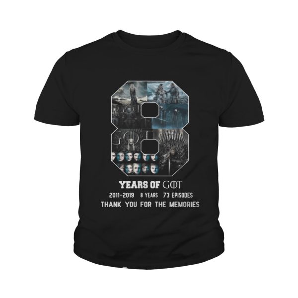8 Years Of Game Of Thrones Thank You For The Memories shirt