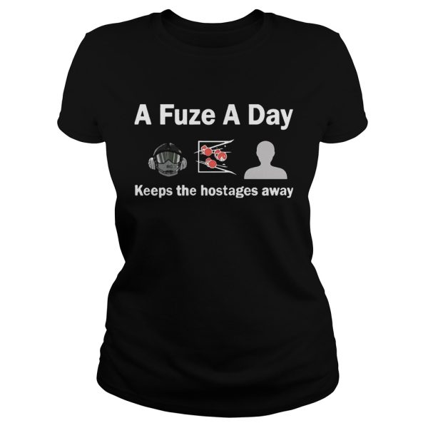 A Fuze A Day Keeps The Hostage Away Funny Gaming T-shirt