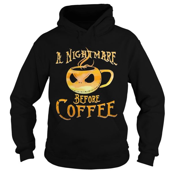 A nightmare before coffee shirt