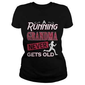 A running grandma neve gets old shirt 1