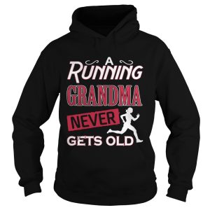 A running grandma neve gets old shirt 2
