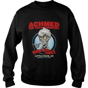 Achmed the dead terrorist keeled me Little rock ar shirt 2 Achmed the dead terrorist keeled me Little rock ar shirt 3